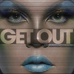 Get Out (Toy Armada Remix)