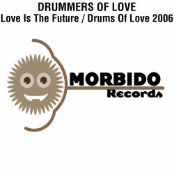 Love Is The Future / Drums Of Love 2006
