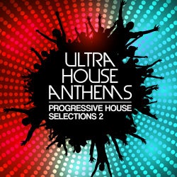 Ultra House Anthems Vol. 2