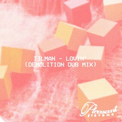 Lovin' (Demolition Dub Mix)