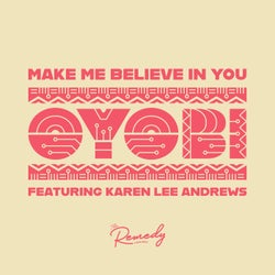 Make Me Believe In You - 12" Version