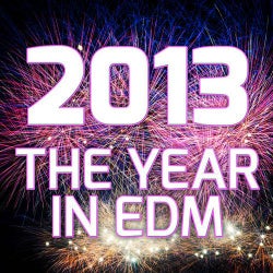 2013 - The Year In EDM
