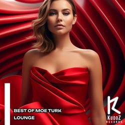 BEST OF MOE TURK / LOUNGE