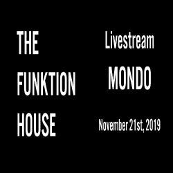 MONDO Live @ The Funktion House on 11-21-2019