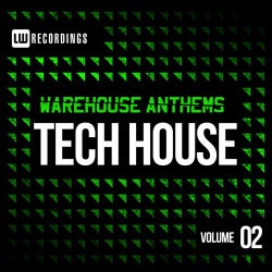 Warehouse Anthems: Tech House Vol. 2