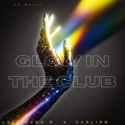 GLOW IN THE CLUB