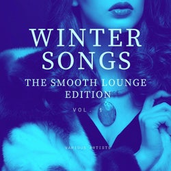 Winter Songs (The Smooth Lounge Edition), Vol. 1