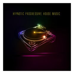 Hypnotic Progressive House Music