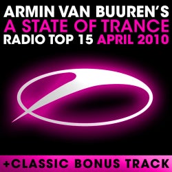 A State Of Trance Radio Top 15 - April 2010