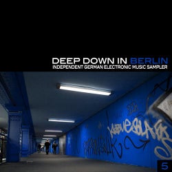 Deep Down In Berlin 5 - Independent German Electronic Music Sampler