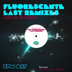 Flourescente Last Remixes