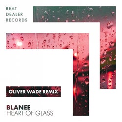 Heart of Glass (Oliver Wade Extended Remix)