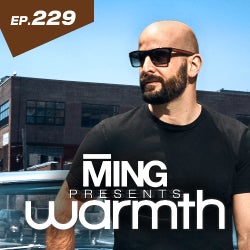 EP 229 - MING PRESENTS ‘WARMTH’ - TRACK CHART