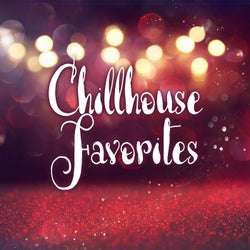 Chillhouse Favorites
