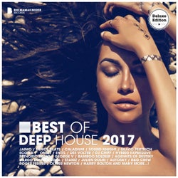 Best of Deep House 2017 (Deluxe Version)