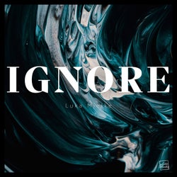 Ignore