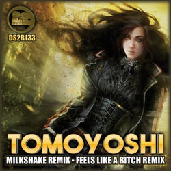 Milkshake Remix / Feels On A Bitch Remix