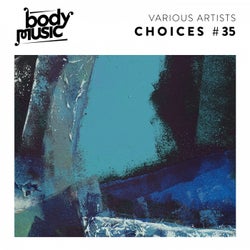 Body Music - Choices 35
