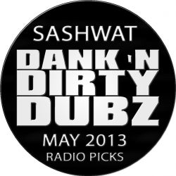 DANK 'N' DIRTY DUBZ: MAY 2013 CHART