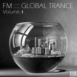 FM Global Trance - Volume 1