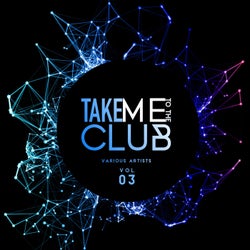 Take Me To The Club, Vol. 3
