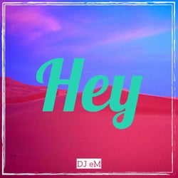 Hey