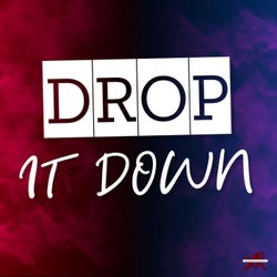 Drop It Down (Original Mix)