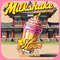 Milk Shake (Prod by. Jeiff, NK)