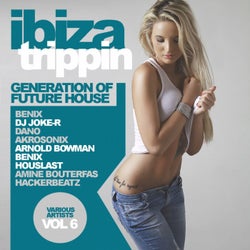 Ibiza Trippin, Vol.6: Generation Of Future House