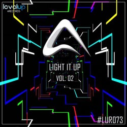 Light It Up, Vol. 02