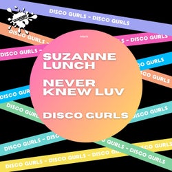 Suzanne Lunch / Never Knew Luv