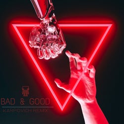 BAD & GOOD (KARPOVICH Remix)