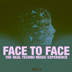Face to Face, Vol. 5 (The Real Techno Music Experience)
