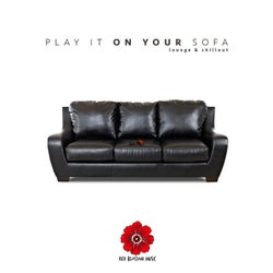 Play Me on Your Sofa (Lounge and Chillout)