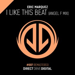 I Like This Beat (Angel F Mix)