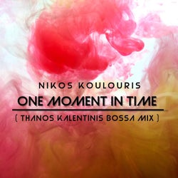 One Moment in Time (Thanos Kalentinis Bossa Mix)