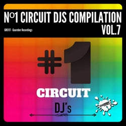 Nº1 Circuit Djs Compilation, Vol. 7
