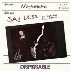 Say Less (feat. Outlaw The Artist)