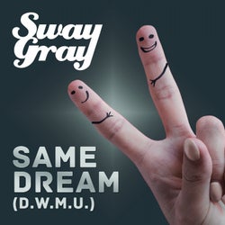 Same Dream (D.W.M.U.)