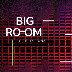 Peak Hour Tracks: Big Room