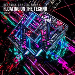 Floating on the Techno