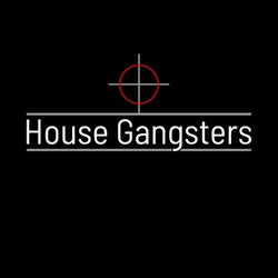 House Gangsters