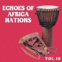 Echoes Of African Nations Vol. 15