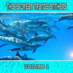 This Is Dream Trance Anthems Vol. 1