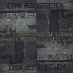 Dark Resurrection