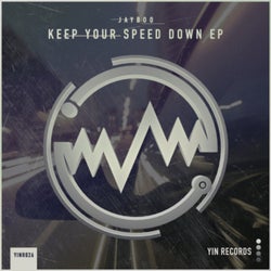 Keep Your Speed Down EP
