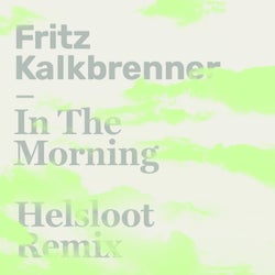 In The Morning (Helsloot Remix)