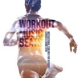 Workout Music Beats: Motivational EDM Mix for Aerobic, Cardio & Home Gym