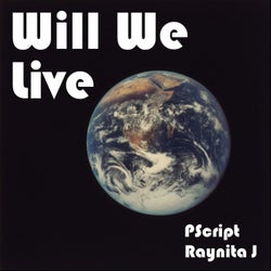 Will We Live