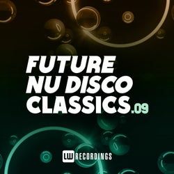 Future Nu Disco Classics, Vol. 09
